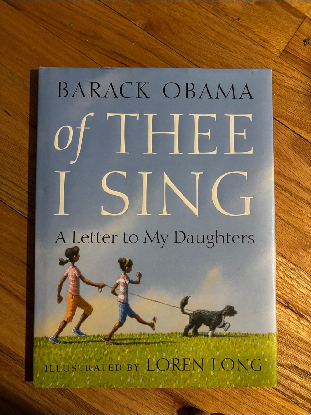 Of Thee I Sing: A Letter to My Daughters - Illustrated Hardcover (Blue Cover)